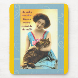 who needs a man so many good cats mouse mat