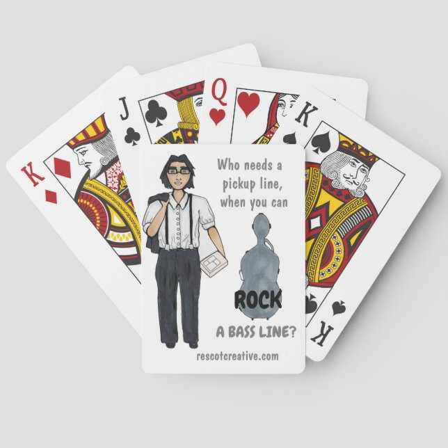 Who Needs a Pickup Line  Playing Cards (Back)
