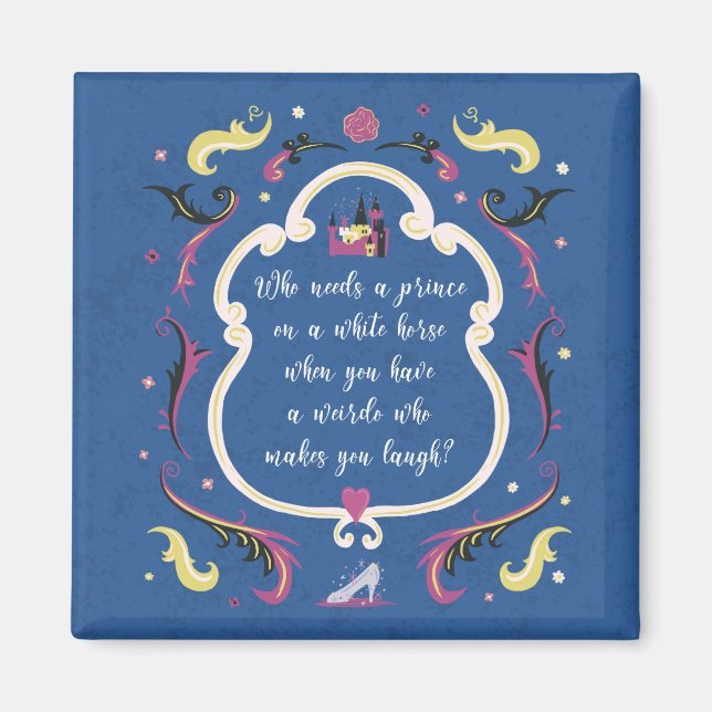 Who needs a prince? magnet (Front)