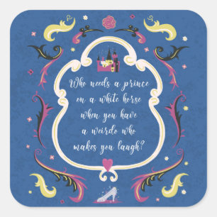 Who needs a prince? square sticker