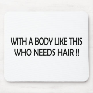 WHO NEEDS HAIR !! MOUSE MAT