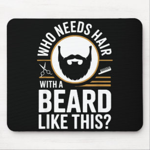 Who Needs Hair With A Beard Like This Men With Bea Mouse Mat