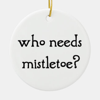 Who needs mistletoe? ceramic tree decoration