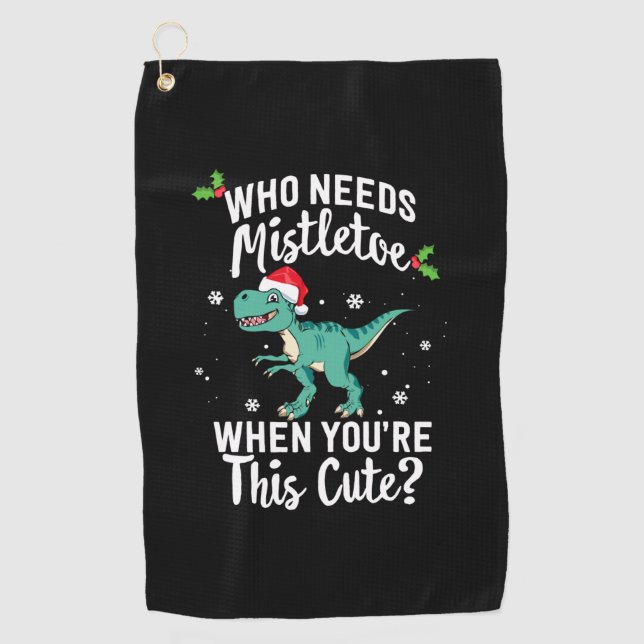 Who Needs Mistletoe When You're This Cute Christma Golf Towel (Front)