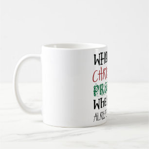 Who Needs Presents You Have Me Morning Coffee Mug