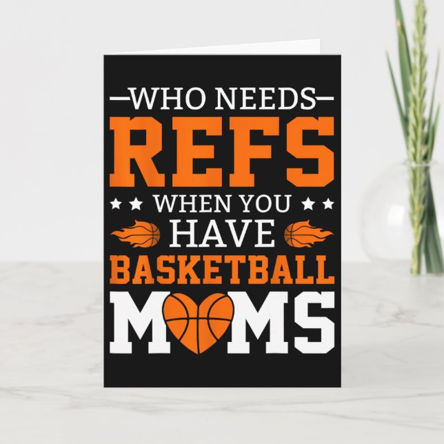 Who Needs Refs When You Have Sketll Moms  Card (Front)