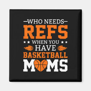 Who Needs Refs When You Have Sketll Moms  Magnet