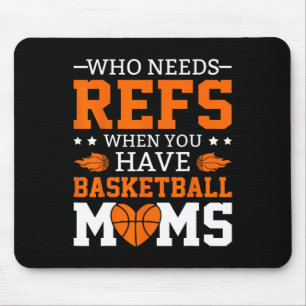 Who Needs Refs When You Have Sketll Moms  Mouse Mat
