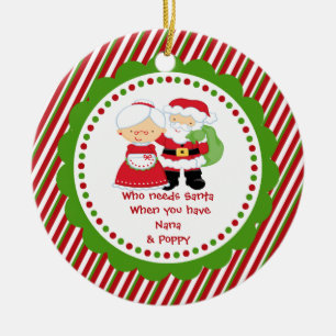 Who Needs Santa. Nana & Poppa Christmas Ceramic Tree Decoration