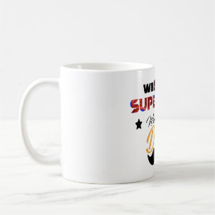 who needs superhero when theres dad coffee mug