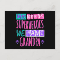 Who needs superheroes we have grandpa