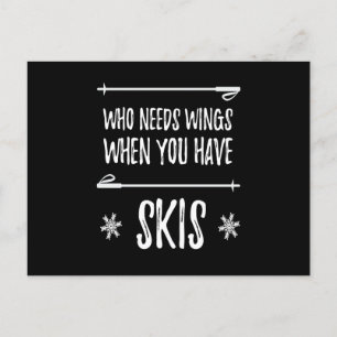 Who Needs Wings Skiing Winter Sports Postcard