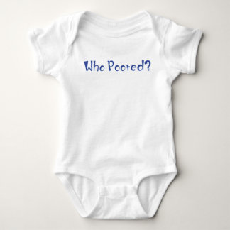 Who Pooted? Baby Bodysuit