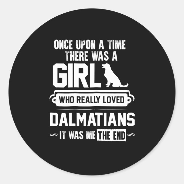 Who Really Loved Dalmatians Classic Round Sticker (Front)