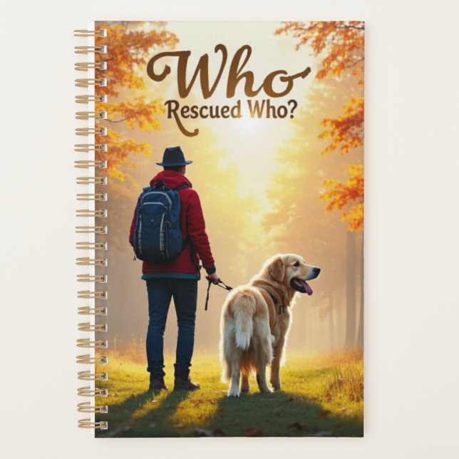 Who Rescued Who - Man golden retriever hike Planner (Front)