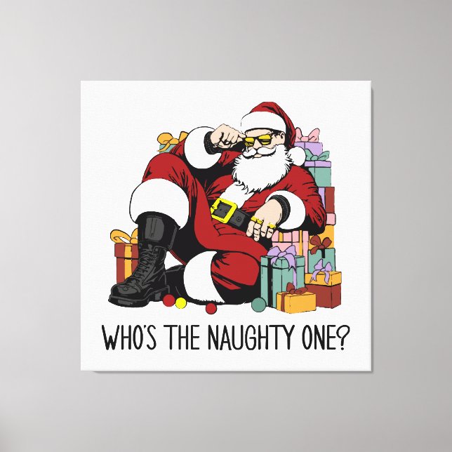 Who s the Naughty one Canvas Print (Front)