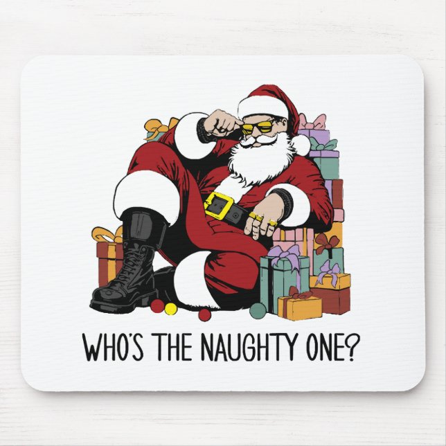 Who s the Naughty one Mouse Mat (Front)