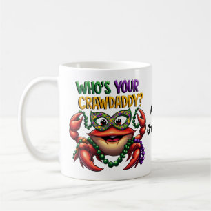 Who’s Your Crawdaddy Crawfish Funny Mardi Gras Coffee Mug