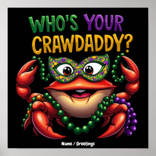 Who’s Your Crawdaddy Crawfish Funny Mardi Gras Poster