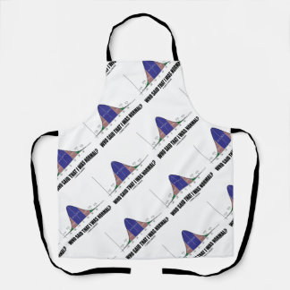 Who Said That I Was Normal? Bell Curve Geek Humour Apron