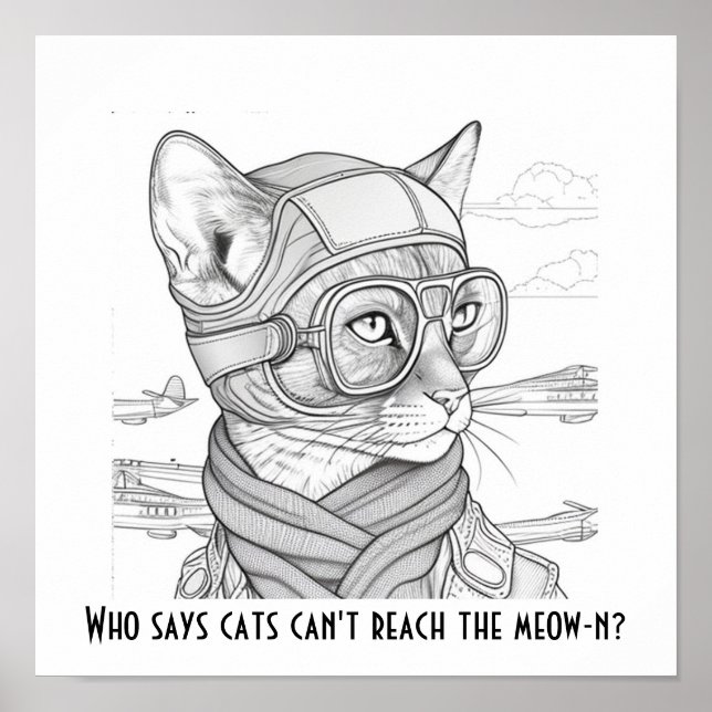 Who says cats can't reach the meow-n? Abyssinian Poster (Front)