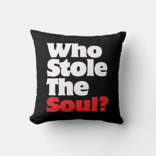 Who Stole The Soul? Cushion