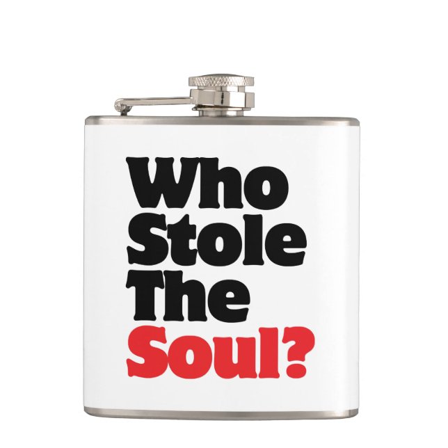 Who Stole The Soul? Hip Flask (Front)