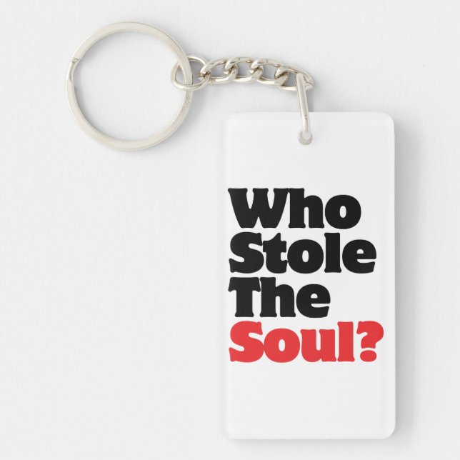 Who Stole The Soul? Key Ring (Front)