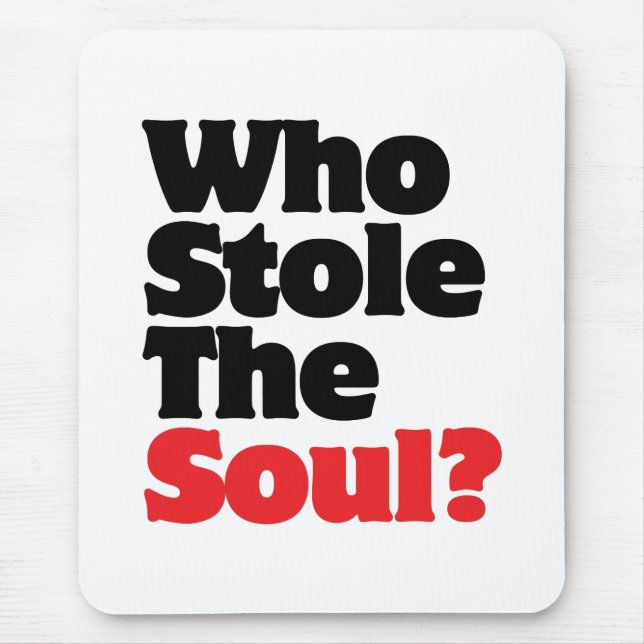 Who Stole The Soul? Mouse Mat (Front)