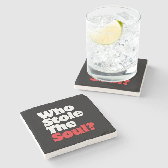 Who Stole The Soul? Stone Coaster (Side)