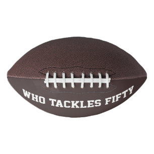 Who Tackles Fifty Funny Football 50th Birthday American Football