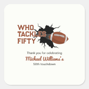 Who Tackles Fifty Funny Football 50th Birthday Square Sticker