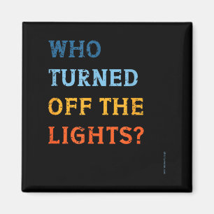 Who The Turned Off Lights Solar Eclipse Magnet