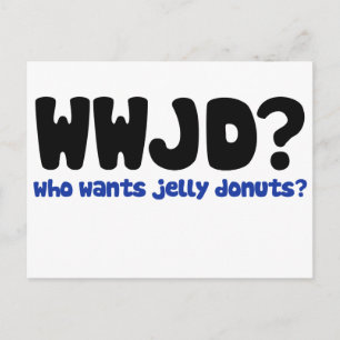 Who wants jelly doughnuts postcard