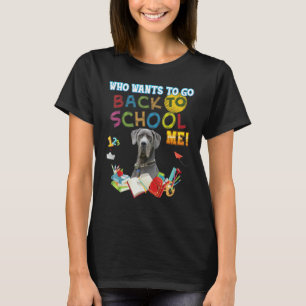Who Wants To Go Back School Me Great Dane Dog Kid T-Shirt