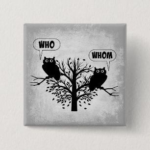 Who Whom Grammar Humour Owls 15 Cm Square Badge
