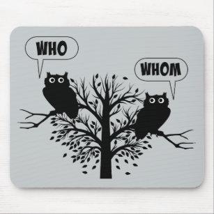 Who Whom Grammar Humour Owls Mouse Mat