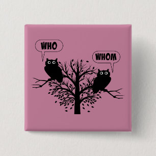 Who Whom Grammar Owls English Style Humour 15 Cm Square Badge