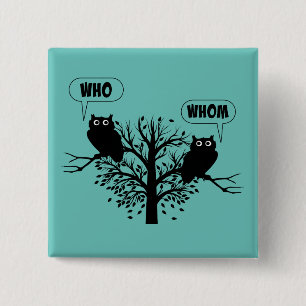 Who Whom Grammar Owls English Style Humour 15 Cm Square Badge