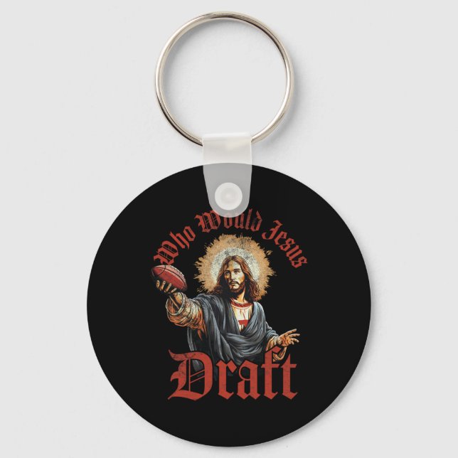 Who Would Jesus Draught Fantasy Football Christian Key Ring (Front)