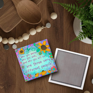 Who You Are Quote Inspirational Floral Pretty  Magnet