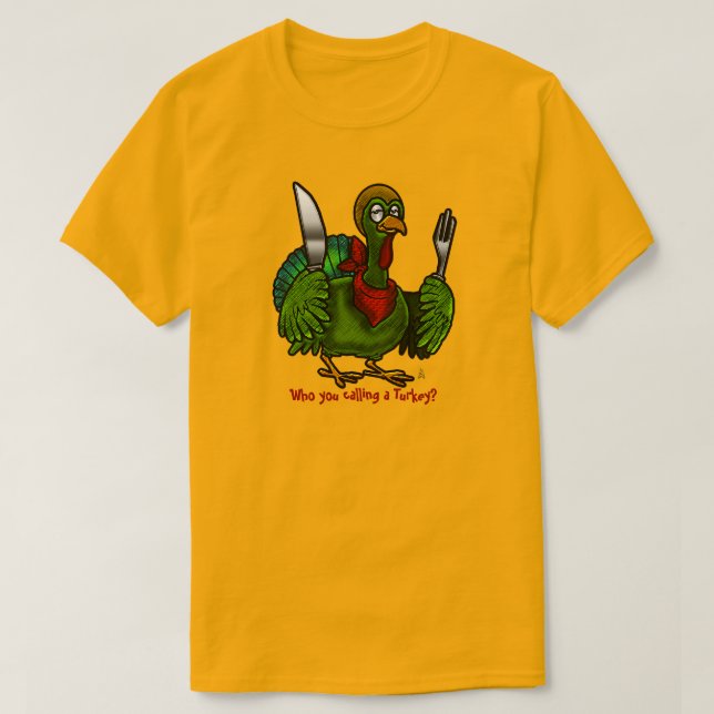 Who You Calling A Turkey? Personalised T-Shirt (Design Front)