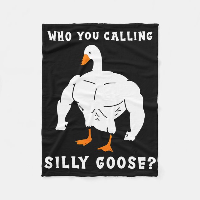 Who You Calling Silly Goose Funny Gym Meme  Fleece Blanket (Front)