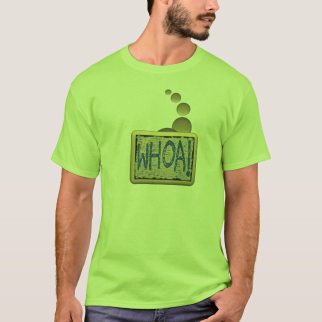 Whoa! T-Shirt (Front)