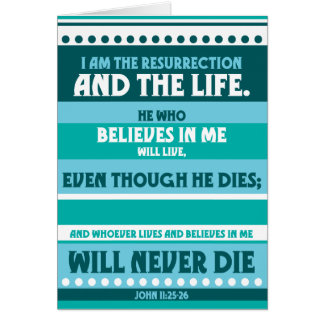 Whoever Believes in Me Will Never Die