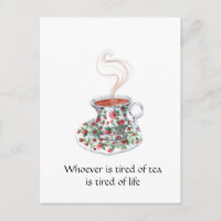 Whoever is tired of tea slogan - tired of life