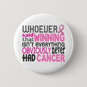 Whoever Said Breast Cancer 6 Cm Round Badge