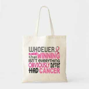 Whoever Said Breast Cancer Tote Bag
