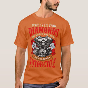 Whoever Said Diamonds Are A Girls Best Friend Has T-Shirt