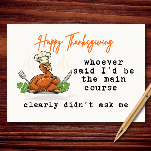 Whoever Said I'd Be The Main Course Thanksgiving Holiday Card